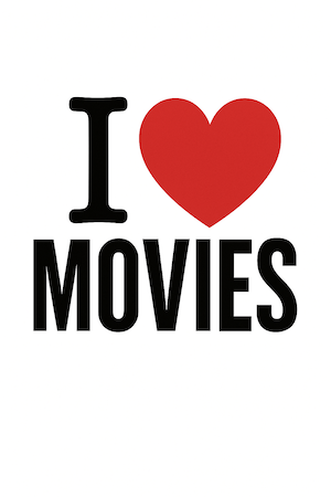 I ♥ Movies